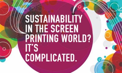 Sustainability in the Screen Printing World? It’s Complicated