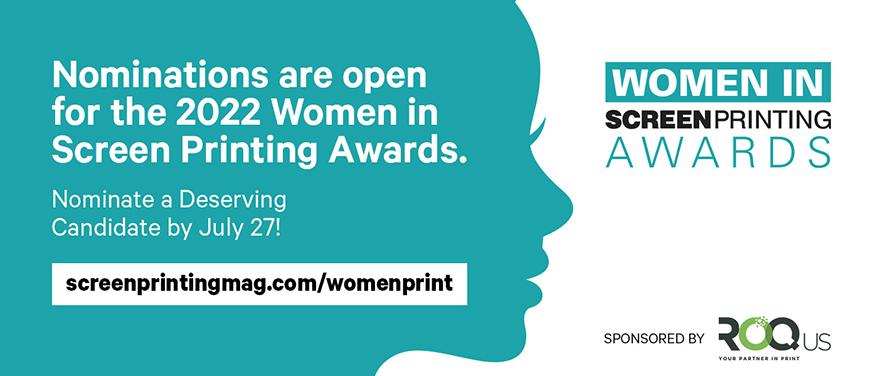 Nominations Now Open for the 2022 Women in Screen Printing Awards