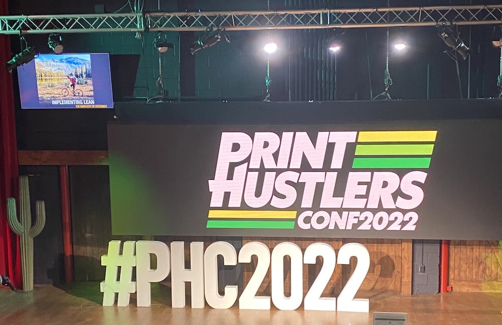 Top Quotes – and More Highlights – from PrintHustlers Conf 2022