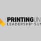 PRINTING United Alliance Announces Inaugural Leadership Summit Advisory Board and Event Details